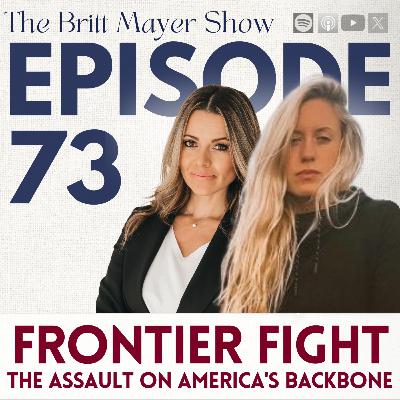 Frontier Fight - The Assault on America's Backbone | Keely Brazil Covello | ep 73 Frontier Fight - The Assault on America's Backbone | Keely Brazil Covello | ep 73