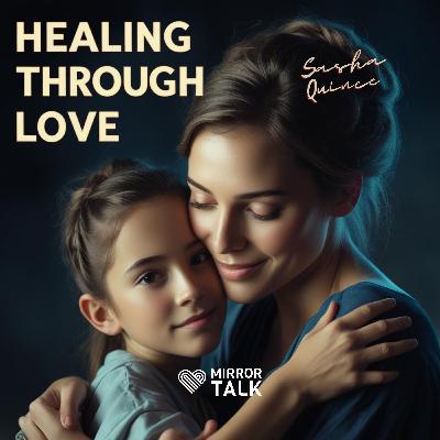 Sasha Quince on Inner Child Healing & Secure Love Sasha Quince on Inner Child Healing & Secure Love