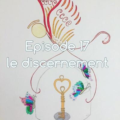 S1e17 Le discernement S1e17 Le discernement