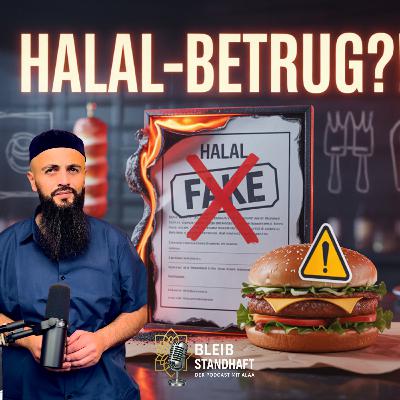 #17 Halal-Zertifikat-Betrug? Döner Halal ? So werden Muslime getäuscht! Der Islam-Podcast mit Alaá