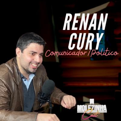 RENAN CURY | MolezinhaCast #12
