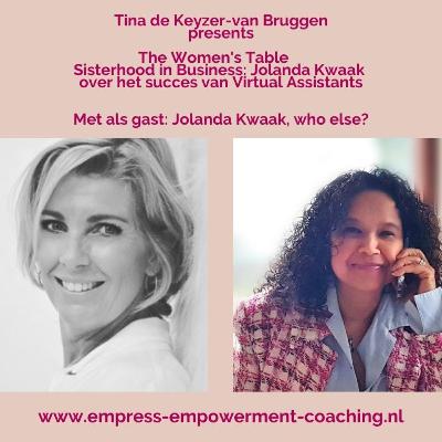 The Women's Table: Sisterhood in Business: over het succes van Virtual Assistants met als gast Jolanda Kwaak, who else? The Women's Table: Sisterhood in Business: over het succes van Virtual Assistants met als gast Jolanda Kwaak, who else?