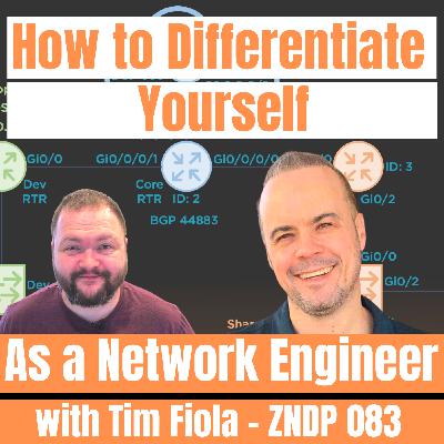 How to differentiate yourself as a Network Engineer with Tim Fiola – ZNDP 083