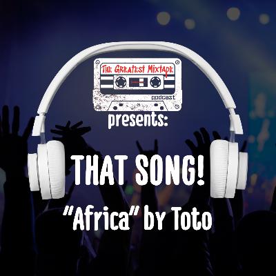 That Song! "Africa" by Toto (With Special Guest Former WWE Superstar Dean "Mojo" Muhtadi)