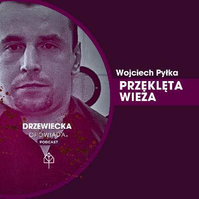 Czy Wojciech Pyłka jest niewinny?