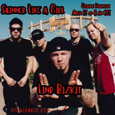 Episode Fourteen: Limp Bizkit