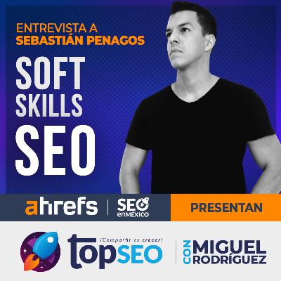 Soft Skills SEO con Sebastián Penagos