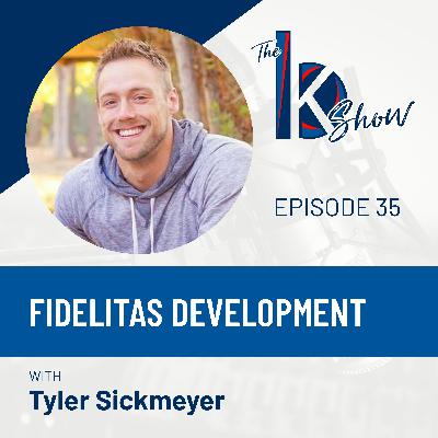 Tyler Sickmeyer — Fidelitas Development Tyler Sickmeyer — Fidelitas Development