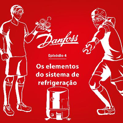 OS ELEMENTOS DO SISTEMA DE REFRIGERAÇÃO