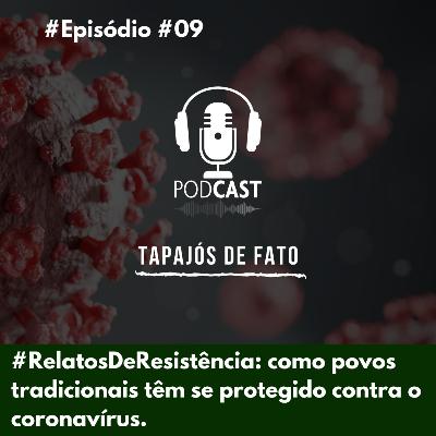 #RelatosDeResistência: como povos tradicionais têm se protegido contra o coronavírus