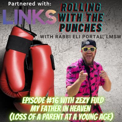 Season 2 Premiere! Episode 16: My Father in Heaven (Loss of a parent at an early age) with Zezy Fuld Season 2 Premiere! Episode 16: My Father in Heaven (Loss of a parent at an early age) with Zezy Fuld