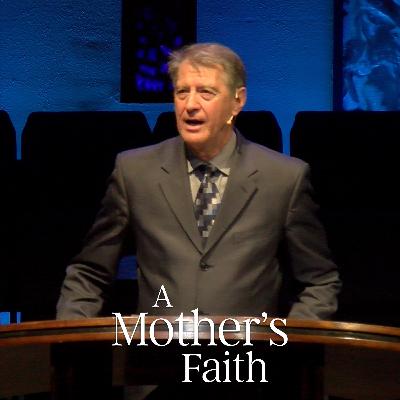A Mother's Faith