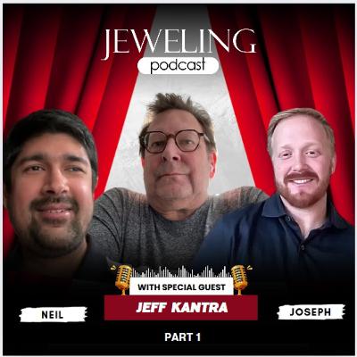 Jeff Kantra Part 1 - Jewelry Manufacturing Process