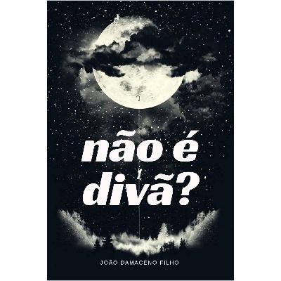 NÃO É DIVÃ?