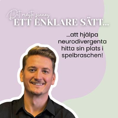 Ett enklare sätt - att hjälpa neurodivergenta hitta sin plats i spelbranschen! Ett enklare sätt - att hjälpa neurodivergenta hitta sin plats i spelbranschen!