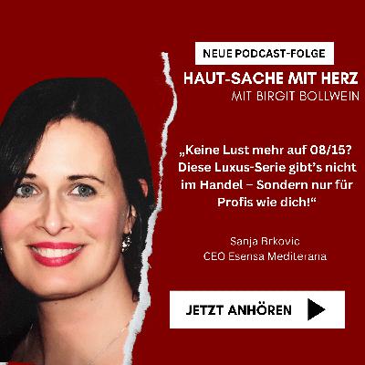 #085 Sanja Brkovic - Vision, Weiblichkeit, Natur – Eine Marke mit Herz