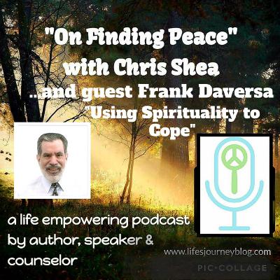 Using Spirituality to Cope - an Interview with Frank Daversa