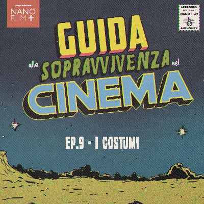 Ep. 9 - I costumi - Rossella Aprea