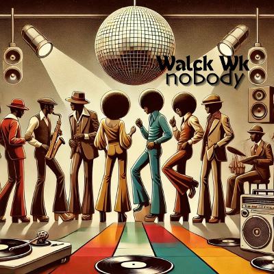 Walck Wk - Nobody