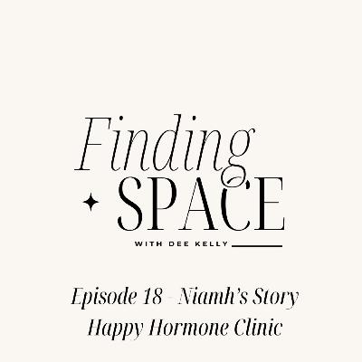 Episode 18 - Niamh's Story Happy Hormone Clinic