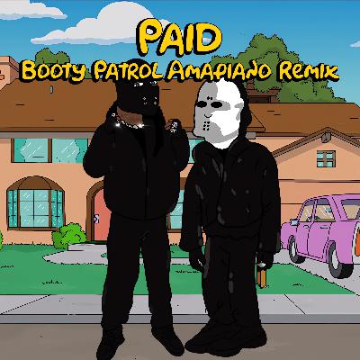 Kanye West Ft Ty Dolla $ign - Paid (Booty Patrol Amapiano Remix)