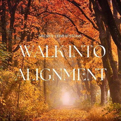 SLL S6: The Sacred Step: How to Walk in Alignment and Remember Who You Are SLL S6: The Sacred Step: How to Walk in Alignment and Remember Who You Are