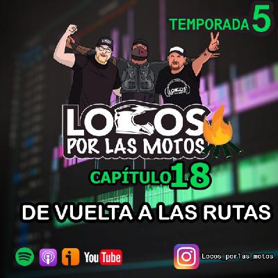 T5 Capítulo 18 - De vuelta a las rutas T5 Capítulo 18 - De vuelta a las rutas