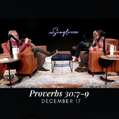 Both Extremes - Proverbs 30:7-9 | December 17, 2025