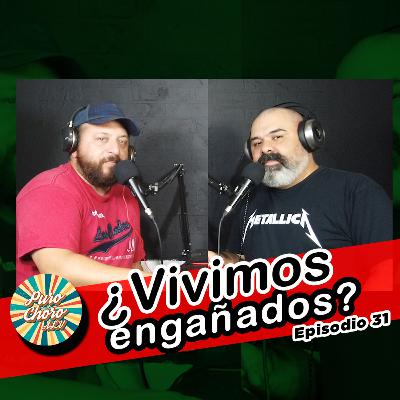 ¿Vivimos engañados? │ Episodio 31 Puro Choro ALV