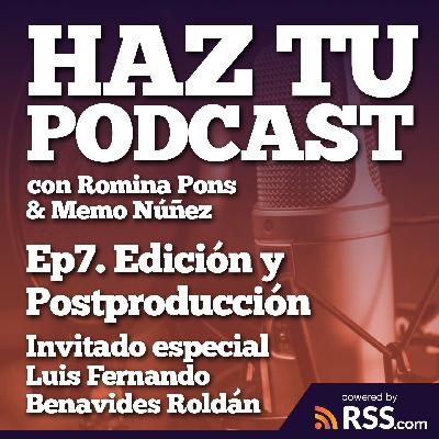 Ep7: Edición y Postproducción