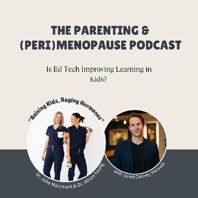 Episode 5: Does Ed Tech Improve Student Learning? with Neuroscientist Jared Cooney Horvath