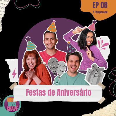 #08 Festas de Aniversário