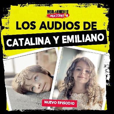 Los Audios de Catalina y Emiliano