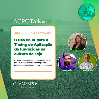 #257 O uso da IA para o Timing de Aplicação de fungicidas na cultura da soja #257 O uso da IA para o Timing de Aplicação de fungicidas na cultura da soja