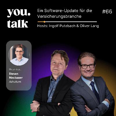 you.talk #66 | Ein Software-Update für die Versicherungsbranche (Steven Neubauer) you.talk #66 | Ein Software-Update für die Versicherungsbranche (Steven Neubauer)