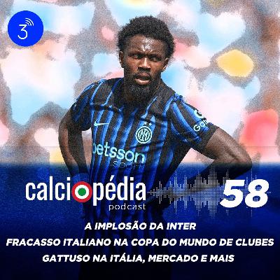 Calciopédia #58 – A implosão da Inter Calciopédia #58 – A implosão da Inter