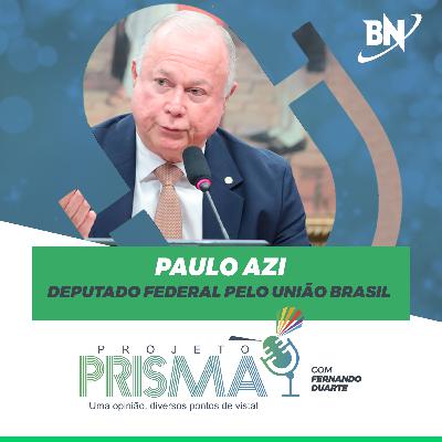 EP146 - Paulo Azi | Deputado federal pelo União Brasil