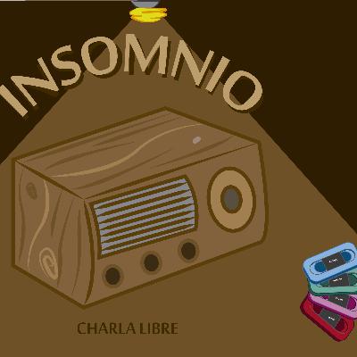 INSOMNIO EP.24 VIDA, MUERTE Y MAS...