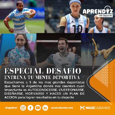 # 24 ESPECIAL "Desafio entrena tu mente deportiva en 5 dias" Luciano De Cecco, Mimi Sosa, Cecilia Biagioli, Gaston Revol y Victoria Rame