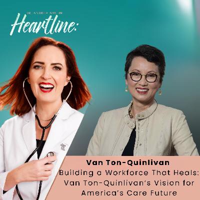Building a Workforce That Heals: Van Ton-Quinlivan’s Vision for America’s Care Future Building a Workforce That Heals: Van Ton-Quinlivan’s Vision for America’s Care Future