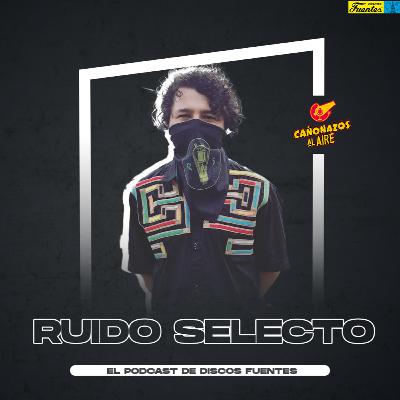 T4 PE05 - ¿Remixear los 14 Cañonazos? La apuesta de Ruido Selecto