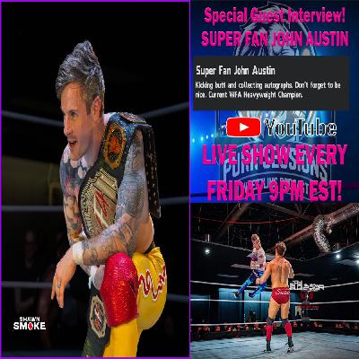 Purr Sessions Interview With Super Fan John Austin, Limitless Wrestling Talk + More!