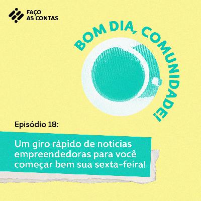 Bom dia Comunidade - #18 Bom dia Comunidade - #18