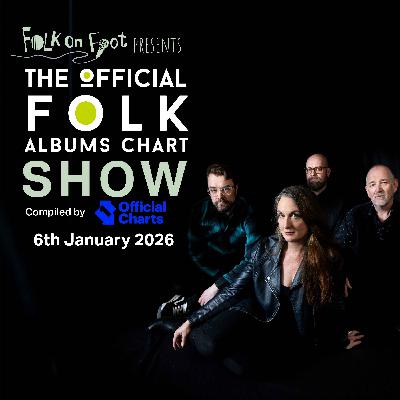 Official Folk Albums Chart Show—6th January 2026 Official Folk Albums Chart Show—6th January 2026