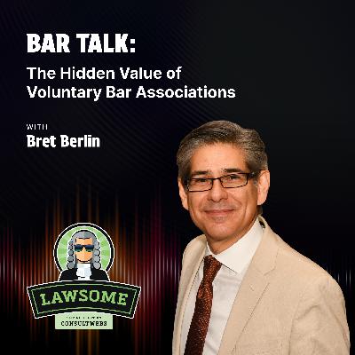 Bar Talk: The Hidden Value of Voluntary Bar Associations