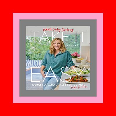 READDOWNLOAD= What's Gaby Cooking Take It Easy Recipes for Zero Stress Deliciousness Free to Read Download