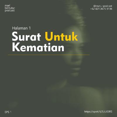 Halaman 1 : Surat untuk Kematian
