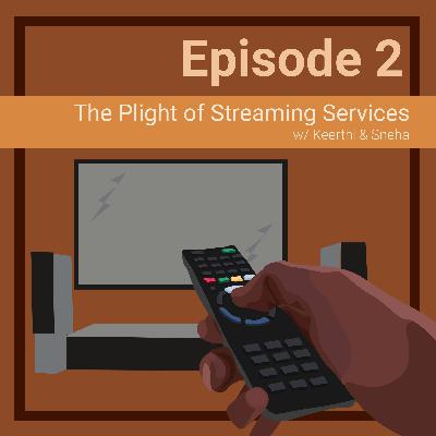 Brown Art Network: The Plight of Streaming Services