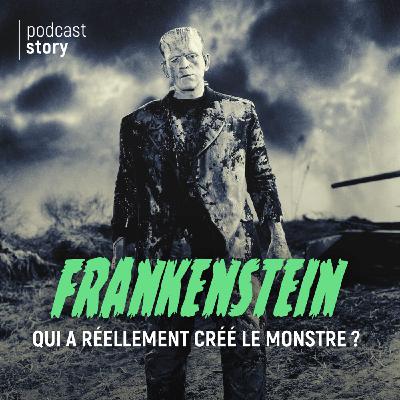 Frankenstein, qui a réellement créé le monstre ? Frankenstein, qui a réellement créé le monstre ?