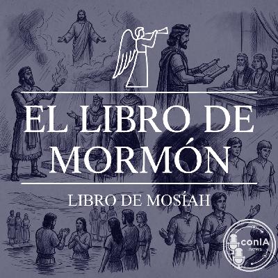El Libro de Mormón 08/15 | Libro de Mosíah
